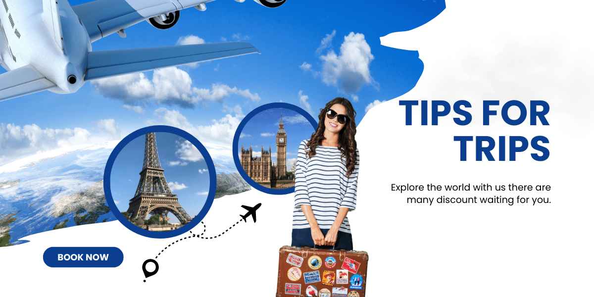tips for trips