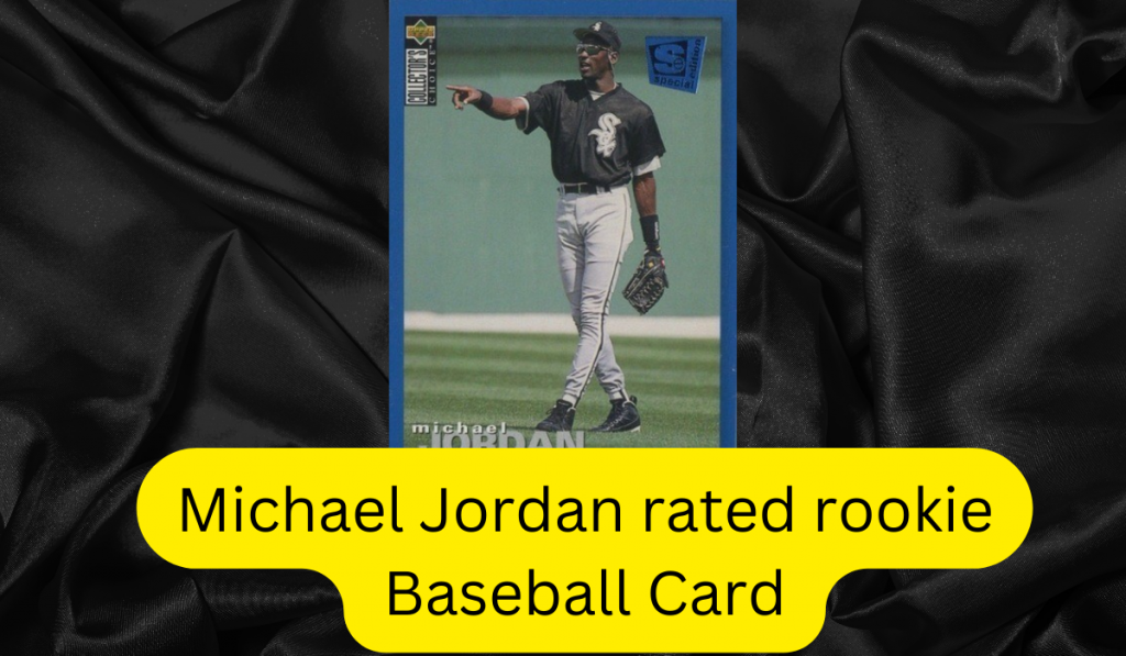 Michael Jordan rated rookie baseball card